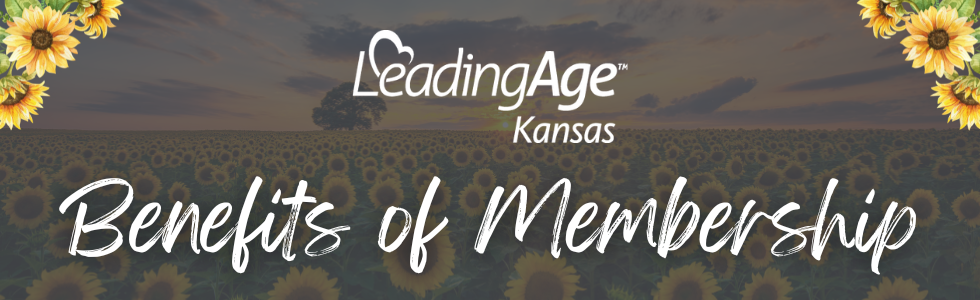 LeadingAge Kansas Benefits of Membership with sunflowers